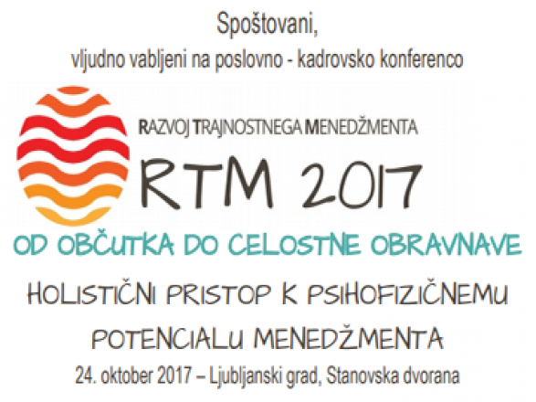 Poslovno - kadrovska konferenca RTM (razvoj trajnostnega manegementa) 2017  